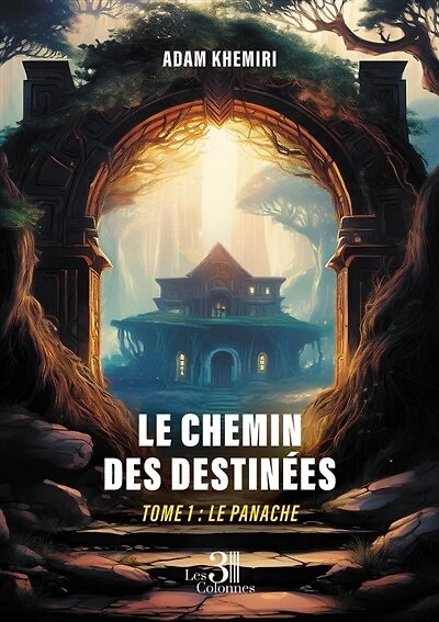 Le chemin des destinées: Tome 1