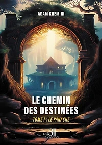Le chemin des destinées: Tome 1