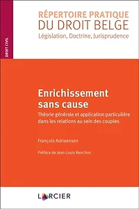 Enrichissement sans cause: théorie générale et application particulière dans les relations au sein des couples