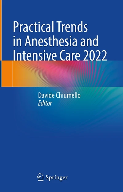 Practical Trends Anesthesia and Intensive Care 2022