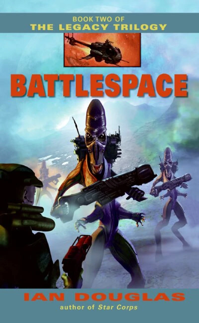 Battlespace: Book Two of The Legacy Trilogy