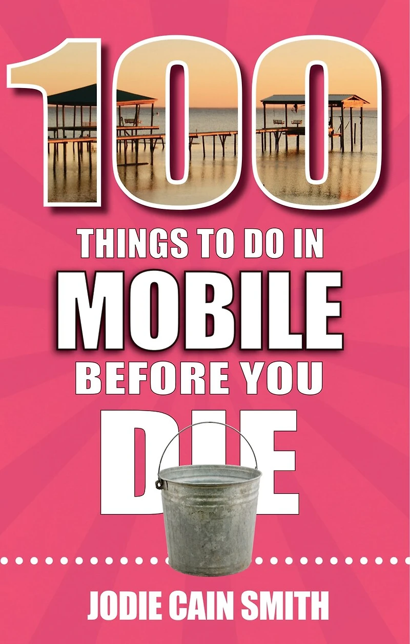 100 Things to Do Mobile Before You Die