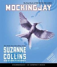 Mockingjay: The Final Book of the Hunger Games (Audio): The Final Book of the Hunger Games
