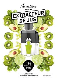 Je cuisine avec un extracteur de jus -ne
