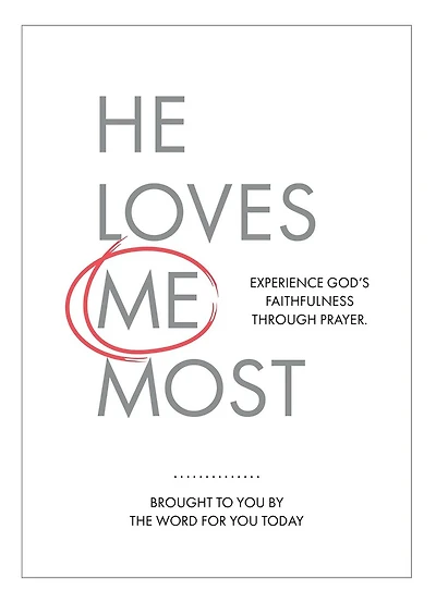 He Loves Me Most: Experience God’s Faithfulness Through Prayer