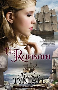 The Ransom: Legacy Of The King's Pirates