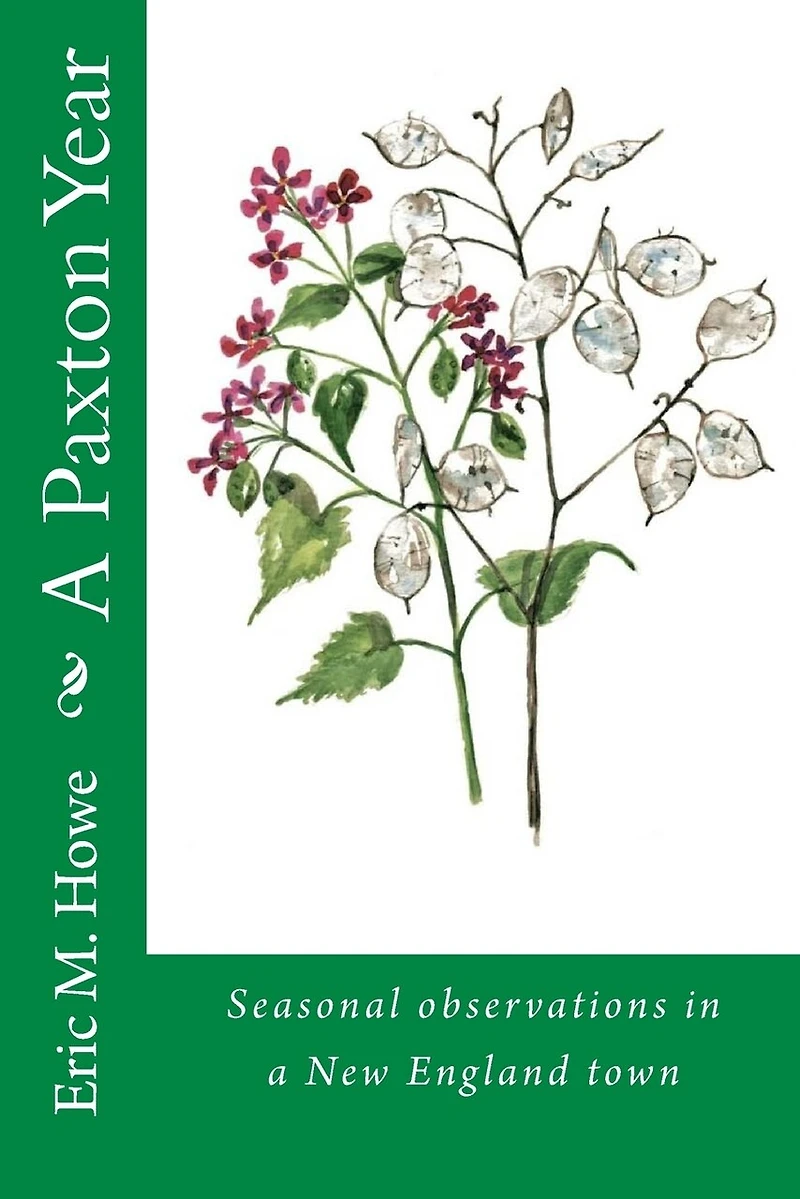 A Paxton Year: Nature observations in a New England town