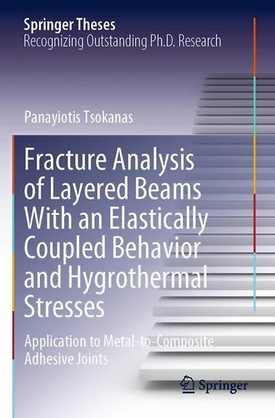 Fracture Analysis of Layered Beams With an Elastically Coupled Behavior and Hygrothermal Stresses: Application to Metal-to-Composite Adhesive Joints