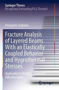 Fracture Analysis of Layered Beams With an Elastically Coupled Behavior and Hygrothermal Stresses: Application to Metal-to-Composite Adhesive Joints
