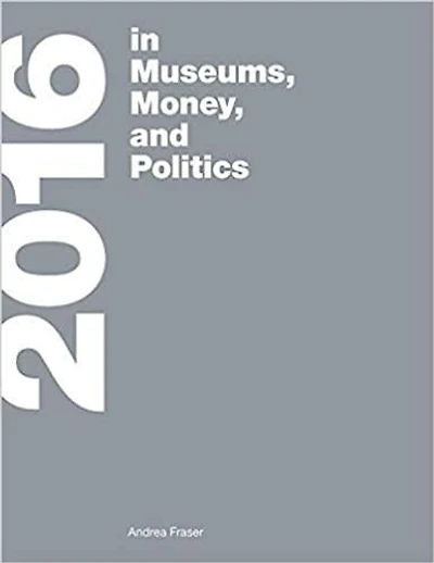 2016: In Museums, Money, And Politics