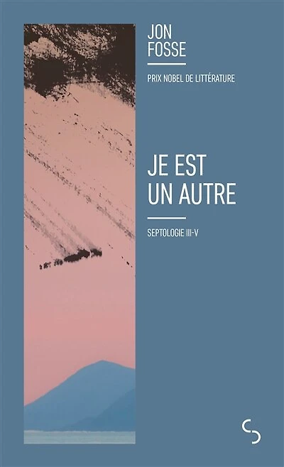 JE EST UN AUTRE - SEPTOLOGIE III-V