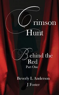 Crimson Hunt: Behind the Red Part One