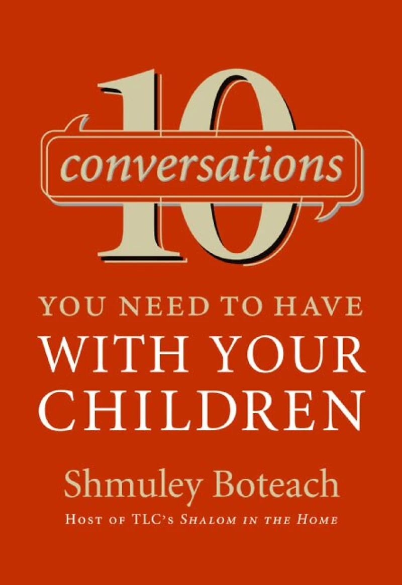 10 Conversations You Need to Have with Your Children
