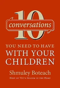 10 Conversations You Need to Have with Your Children
