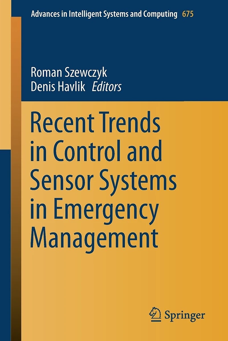 Recent Trends Control and Sensor Systems Emergency Management