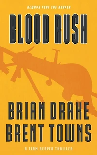 Blood Rush: A Team Reaper Thriller