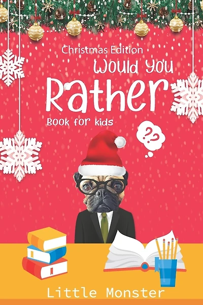 Would you rather book for kids: The Book of Jokes and Silly Scenarios for Children from 5-12 years old- Christmas edition Best game for family time (Christmas Gift)