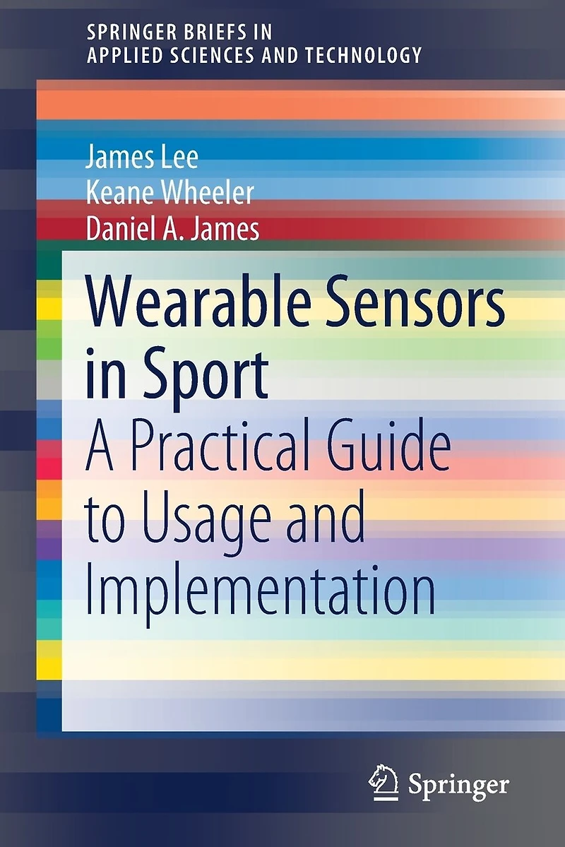 Wearable Sensors Sport: A Practical Guide to Usage and Implementation