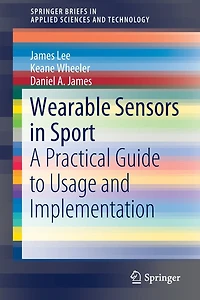 Wearable Sensors Sport: A Practical Guide to Usage and Implementation