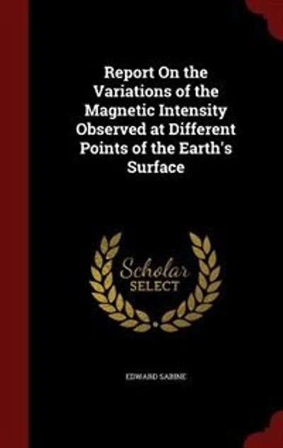 Report On the Variations of the Magnetic Intensity Observed at Different Points of the Earth's Surface