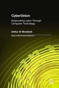 Cyberunion: Empowering Labor Through Computer Technology