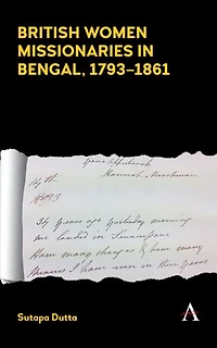 British Women Missionaries Bengal, 1793–1861