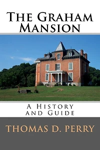 The Graham Mansion: History and Guide