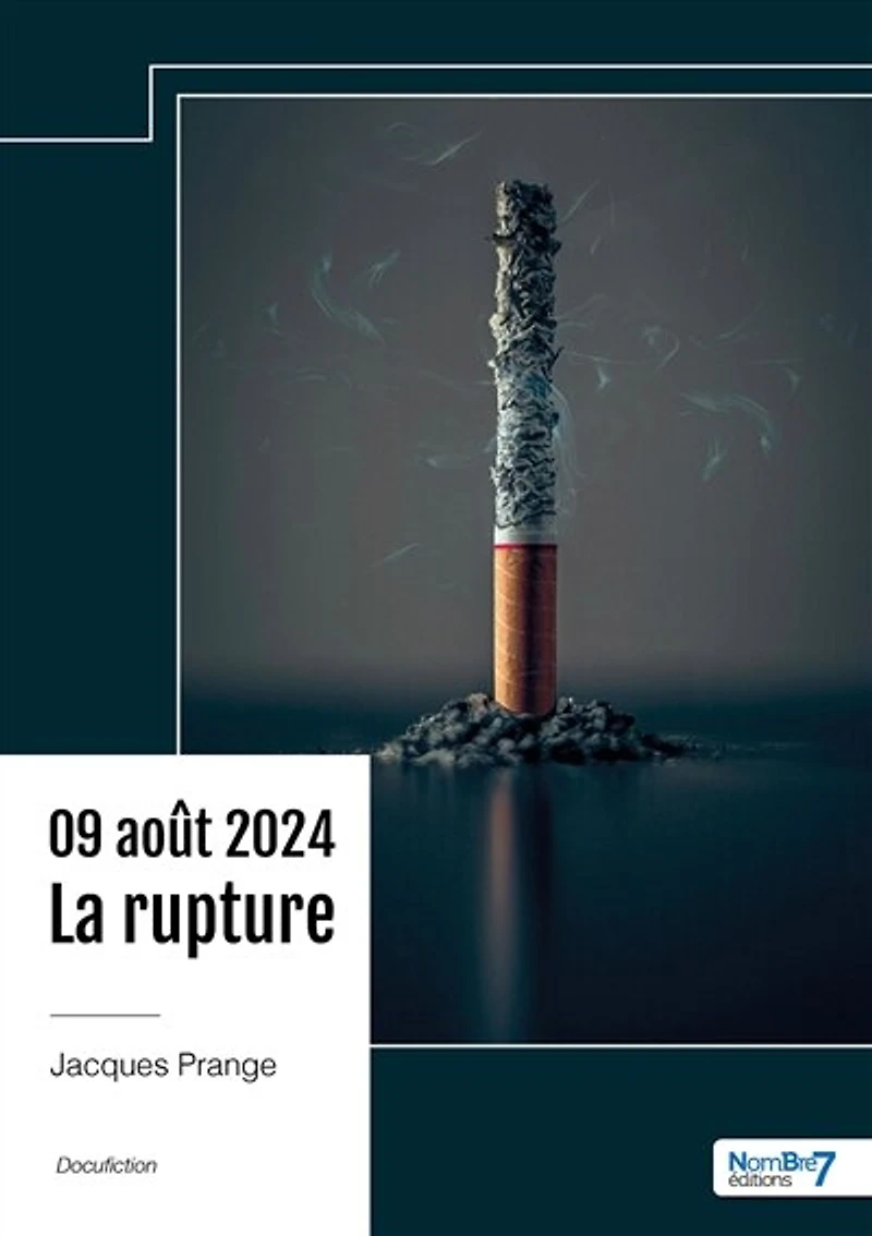 09 août 2024: la rupture
