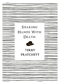Shaking Hands With Death