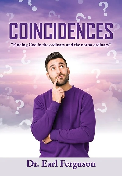 Coincidences: "Finding God in the ordinary and the not so ordinary