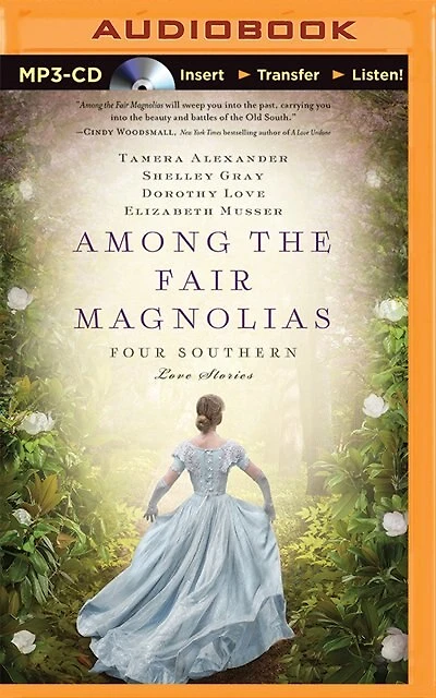 Among The Fair Magnolias: Four Southern Love Stories