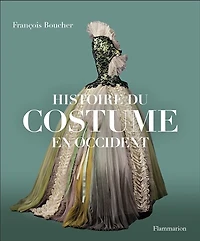 Histoire du costume en Occident: des origines à nos jours