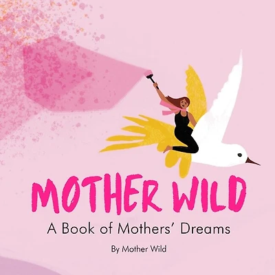 Mother Wild