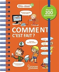 Dis-moi ! Comment c'est fait ?