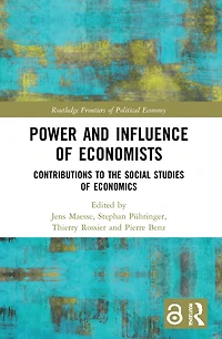 Power and Influence of Economists: Contributions to the Social Studies Economics