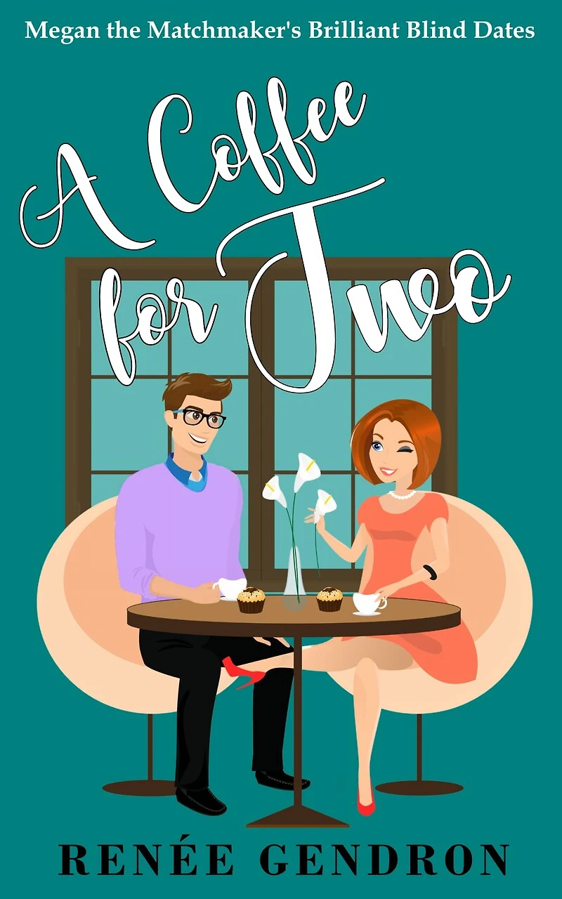 A Coffee for Two: Megan the Matchmaker's Brilliant Blind Dates Novella 1