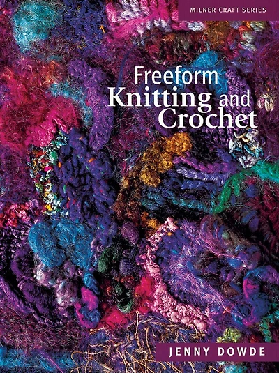 Freeform Knitting And Crochet