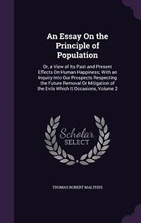 An Essay On the Principle of Population: Or