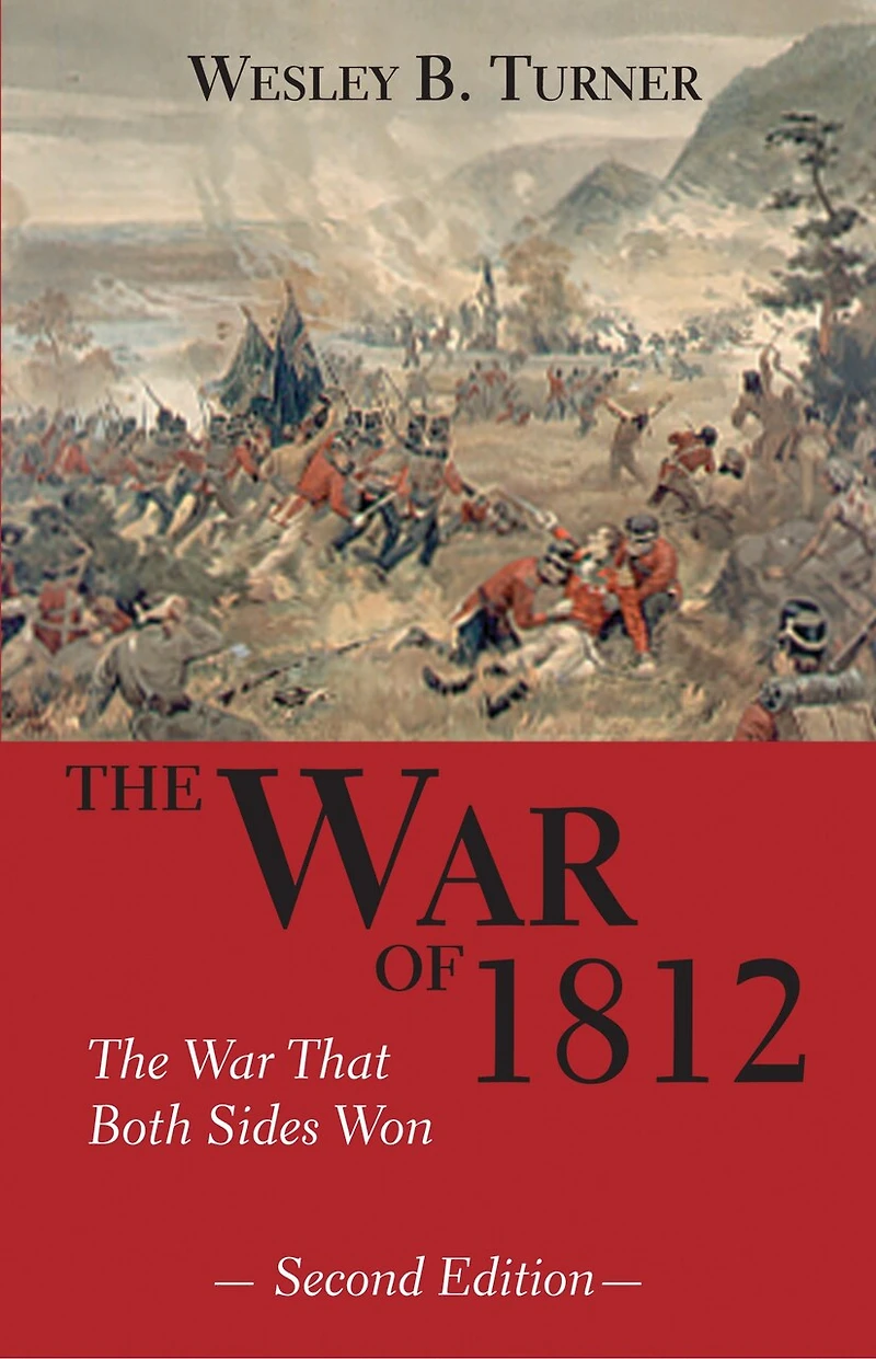 The War of 1812: That Both Sides Won