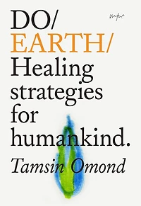 Do Earth: Healing strategies for humankind.