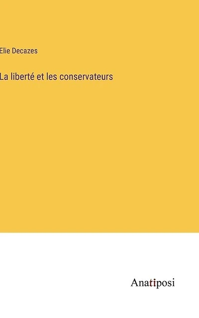 La liberté et les conservateurs