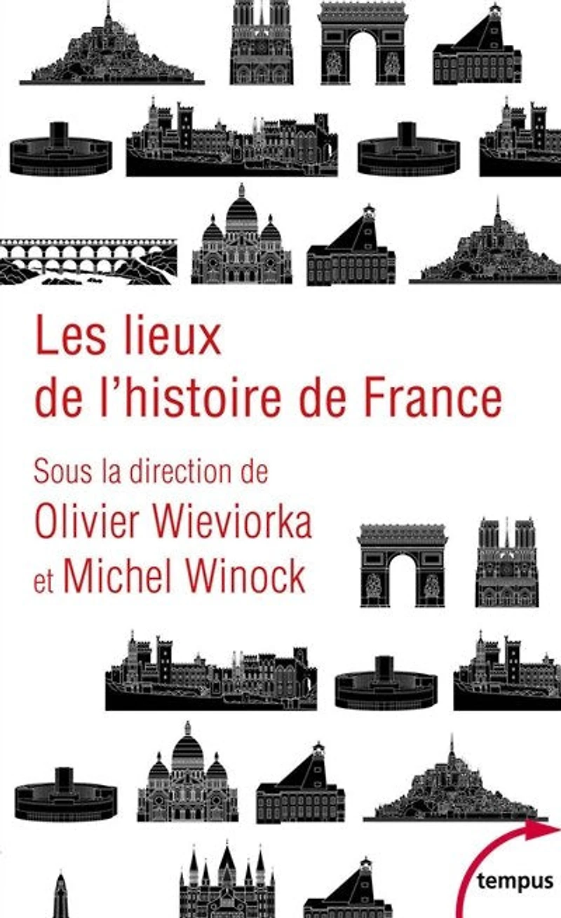 Les lieux de l'histoire France