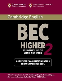 Cambridge BEC 2 Higher Student's Book with Answers: Examination papers from University of Cambridge ESOL Examinations