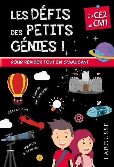 Les défis des petits génies: du CE2 au CM1, 8-9 ans