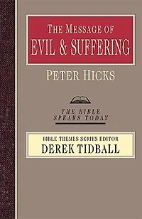 The Message Of Evil And Suffering: Light Into Darkness