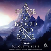A Curse of Blood and Bone