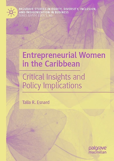 Entrepreneurial Women in the Caribbean: Critical Insights and Policy Implications