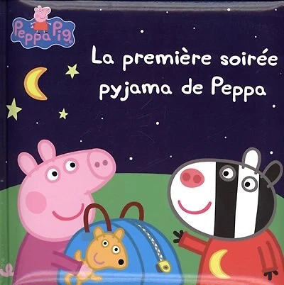 Peppa Pig La Première Soirée Pyjama De Peppa