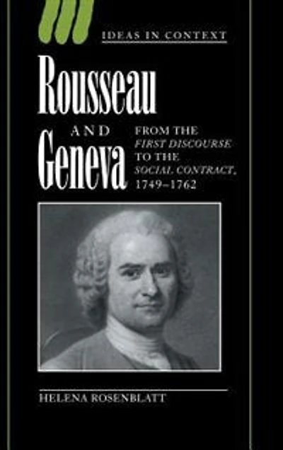 Rousseau and Geneva: From The First Discourse to Social Contract, 1749–1762
