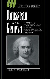 Rousseau and Geneva: From The First Discourse to Social Contract, 1749–1762